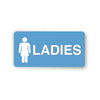 Blue sign with white female symbol and 'LADIES' text on a white background